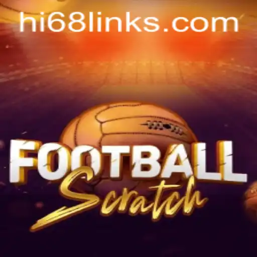 The Thrilling World of FootballScratch and the Strategy of Hi 68