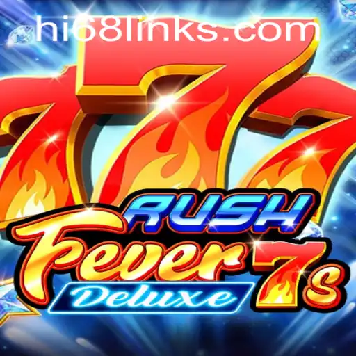 Discover the Thrill of RushFever7sDeluxe: A Comprehensive Guide